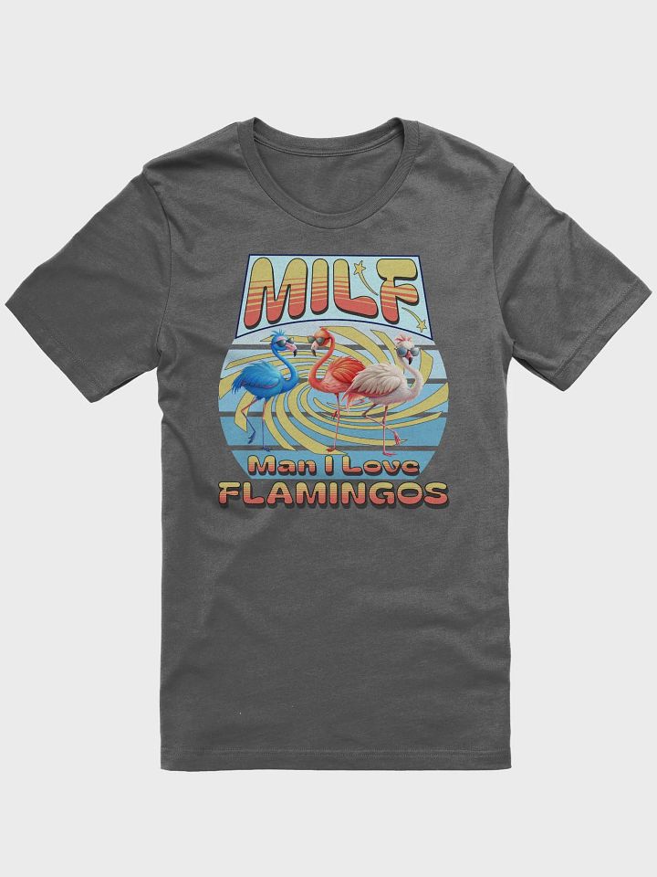 MILF Man I Love Flamingos Paradise T-Shirt product image (1)