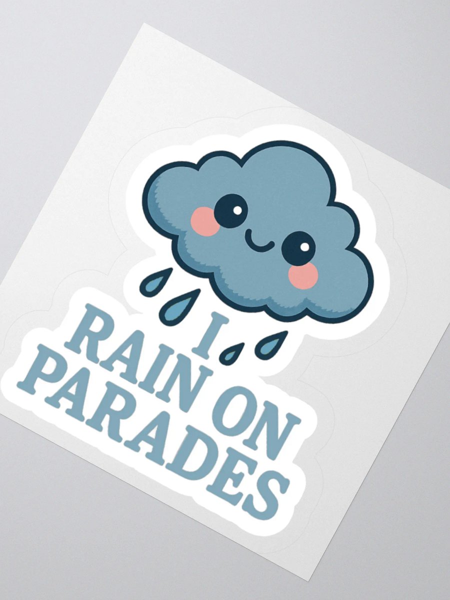 I Rain On Parades Sticker product image (4)