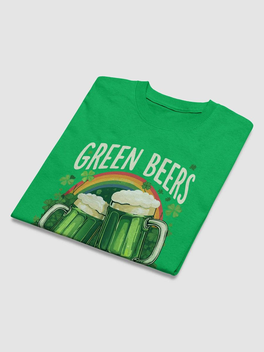 Green Beers and Good Cheers St. Patrick’s Day Fun Irish Celebration T-Shirt product image (14)