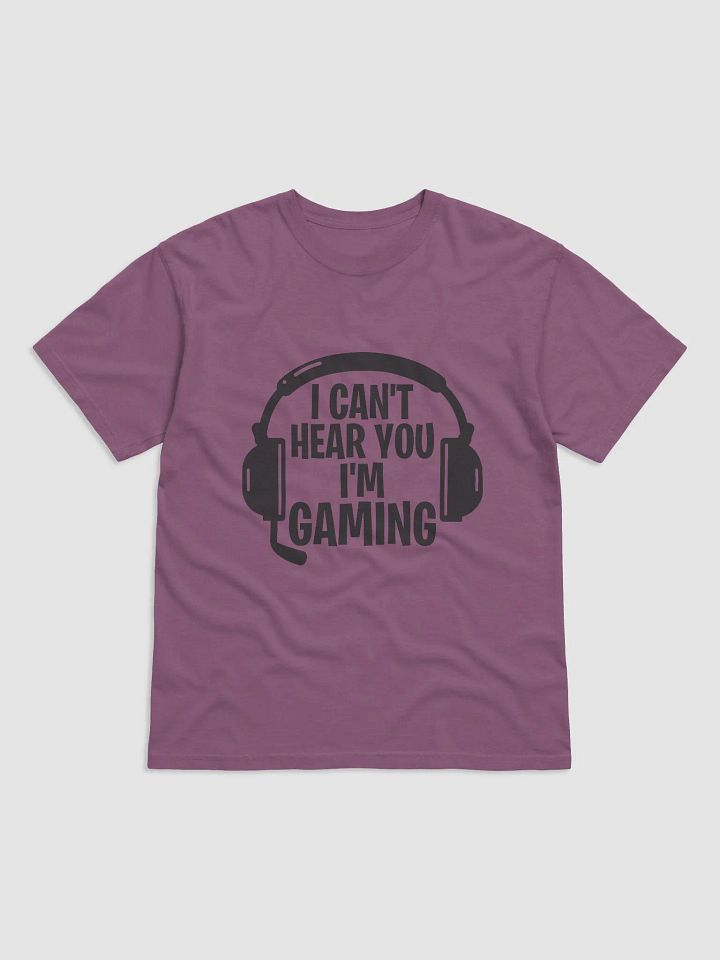 'I Can't Hear You, I'm Gaming' Graphic Tee product image (11)