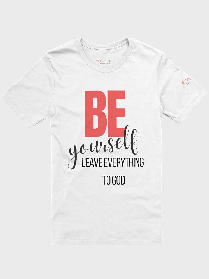 Be Yourself, Leave everything to god product image (1)