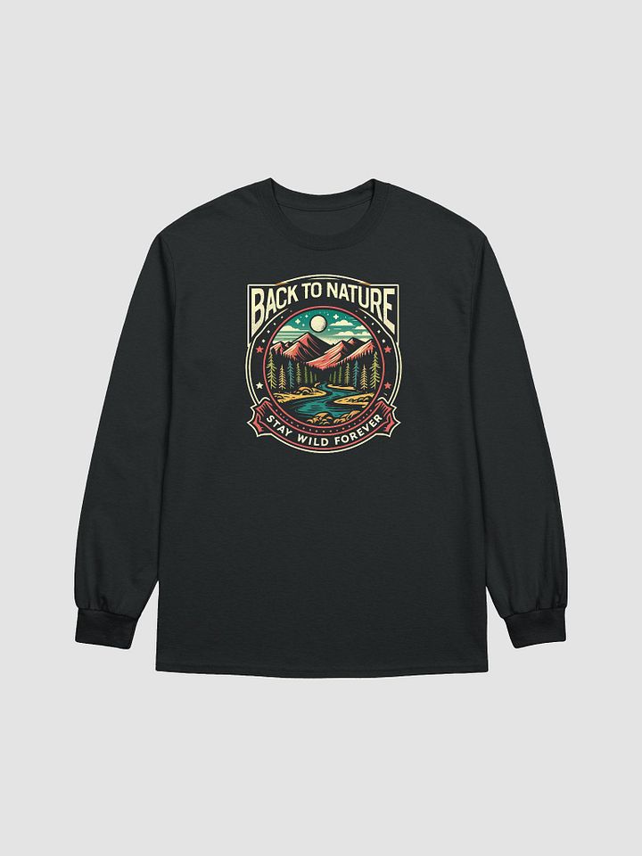 Stay Wild: Back to Nature Adventure Long Sleeve product image (1)