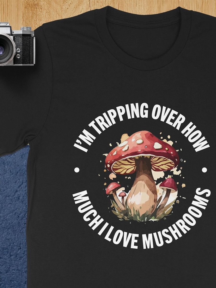 I'm tripping over how much I love mushrooms product image (4)