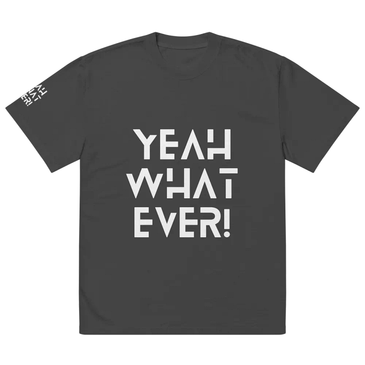 Yeah Whatever Oversized Faded Tee product image (2)