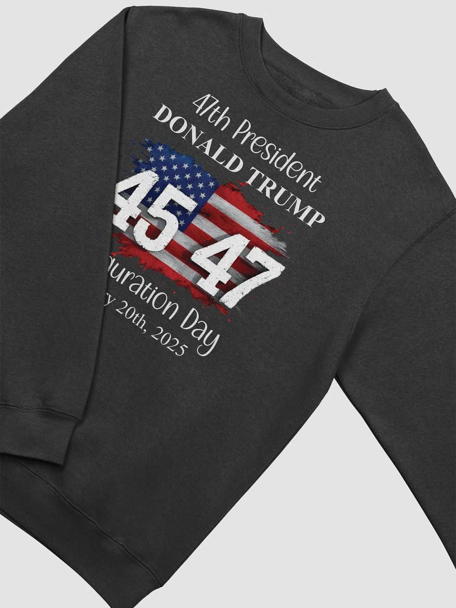 47th Presidential Inauguration Day Sweatshirt product image (4)