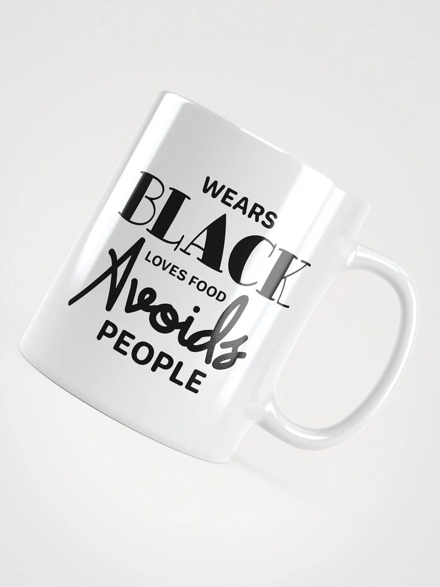 Wears Black Loves Food Avoids People Glossy Mug product image (4)