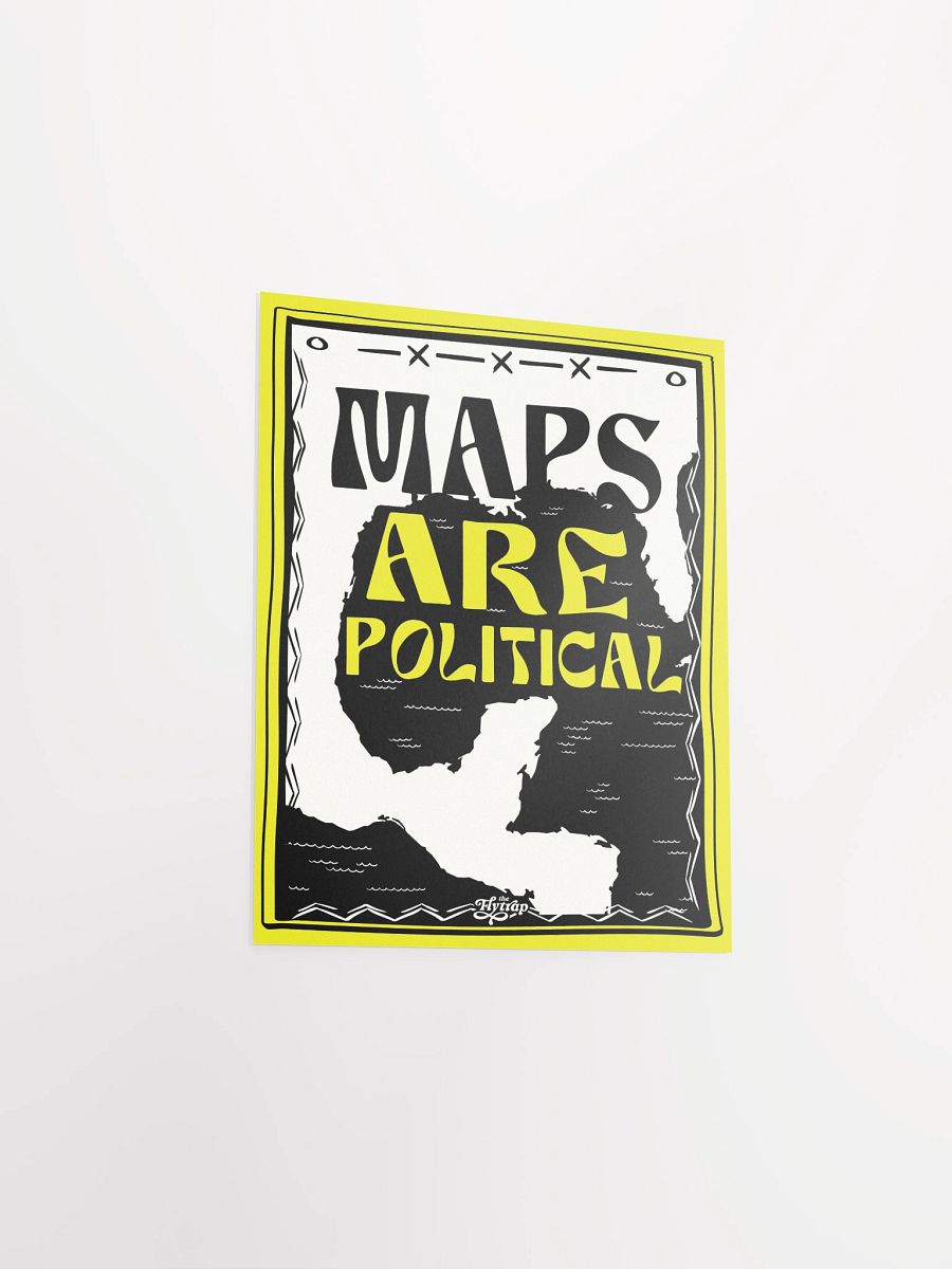 Maps are Political 8x10 poster product image (3)