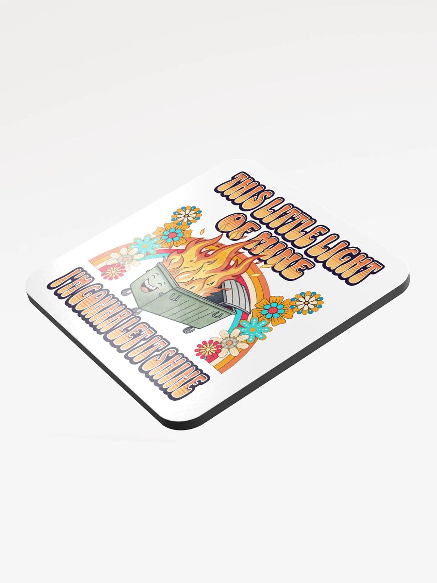 This Little Light Of Mine Flaming Dumpster Cork Coaster product image (4)