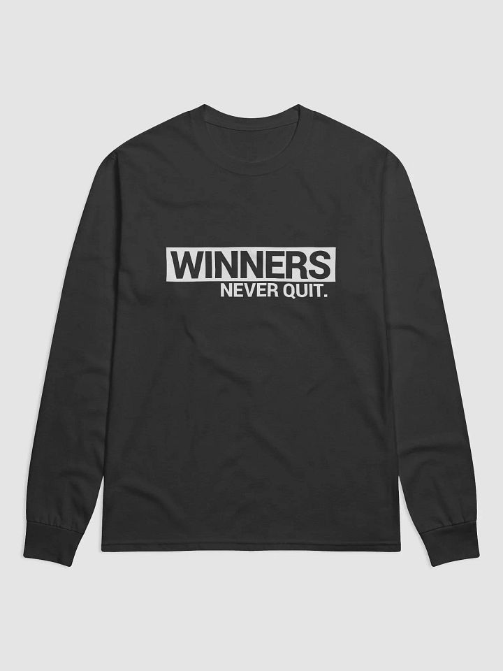 Champion Long Sleeve Shirt Winners Never Quit | Quitters Never Win (Think and Grow Rich, Napoleon Hill) product image (1)