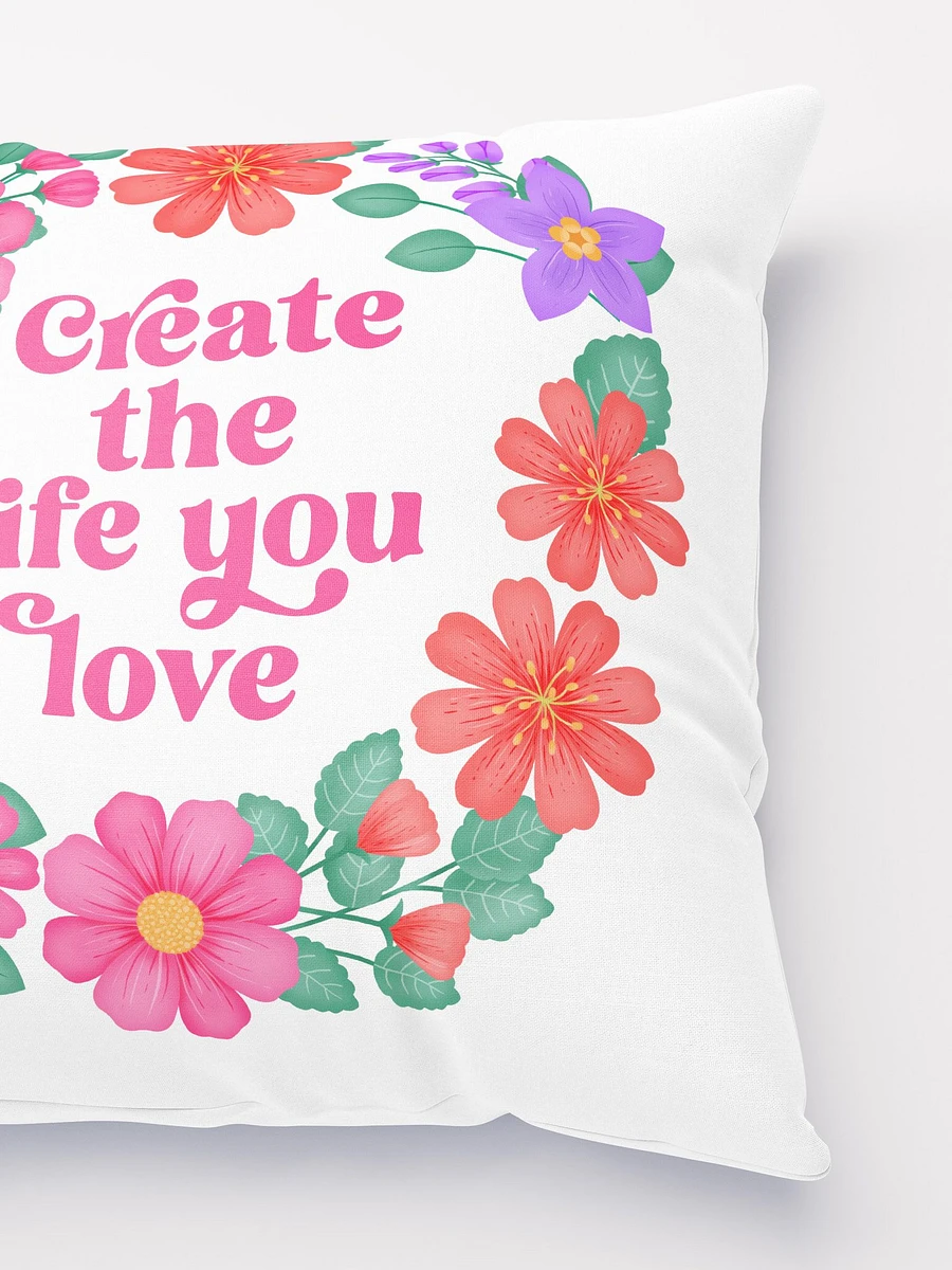 Create the life you love - Motivational Pillow White product image (3)
