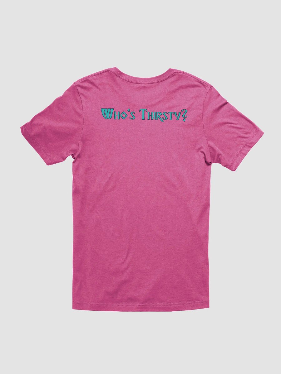 Thirsty T-Shirt product image (4)