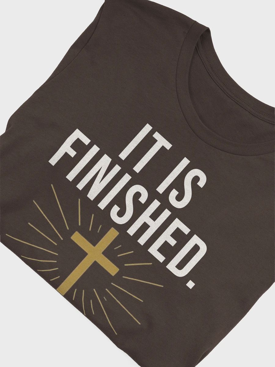 It Is Finished – Faith-Fueled T-Shirt product image (52)