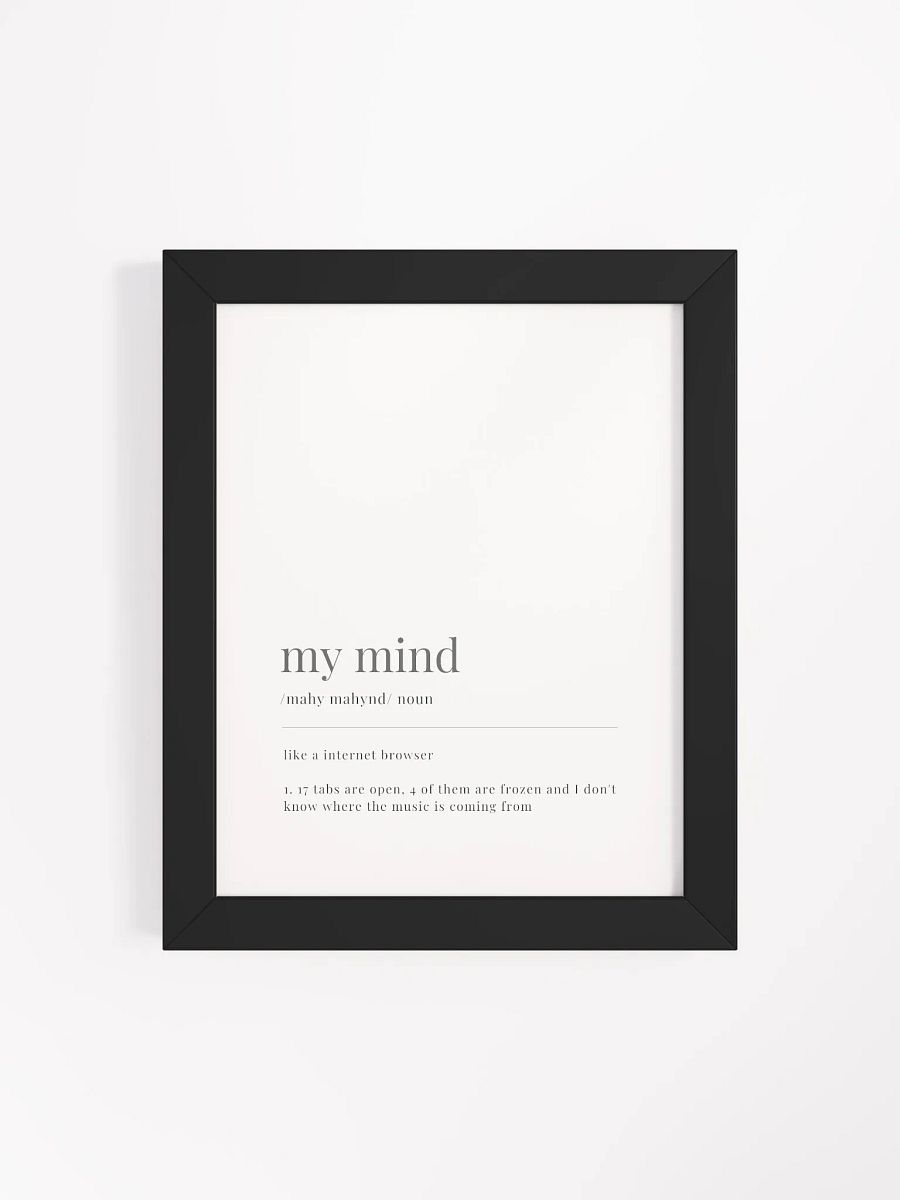 My Mind Definition Framed Print product image (4)