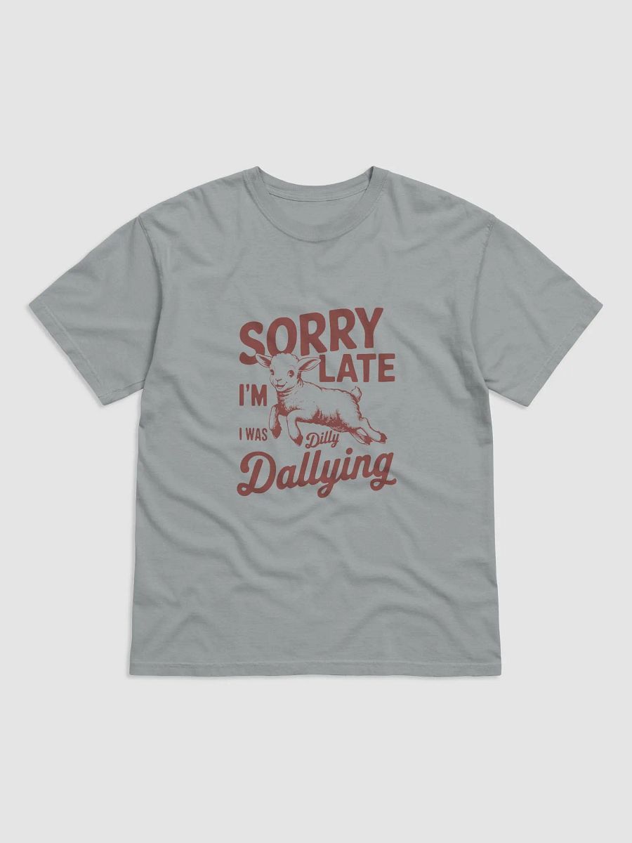 Sorry I'm Late Tee product image (1)