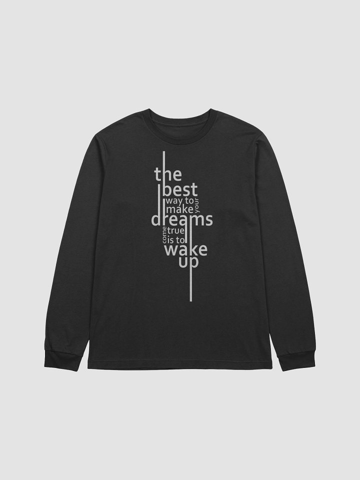 Dreams Come True Long Sleeve T-Shirt product image (1)