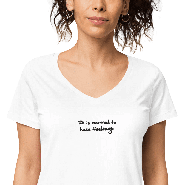 It is normal to have feelings. embroidered women's fitted v-neck tee product image (1)