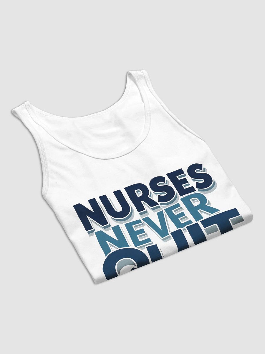 Nurses Never Quit - Inspirational Tank Top product image (64)