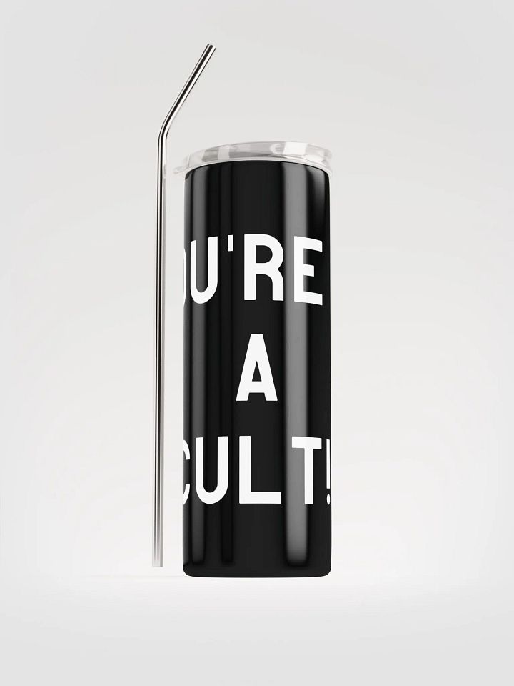Pris- You're In A Cult -STAINLESS STEEL TUMBLER product image (1)