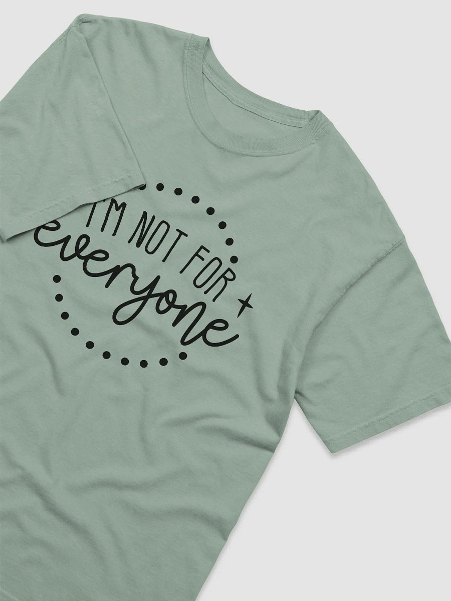I'm not for everyone Tee product image (2)