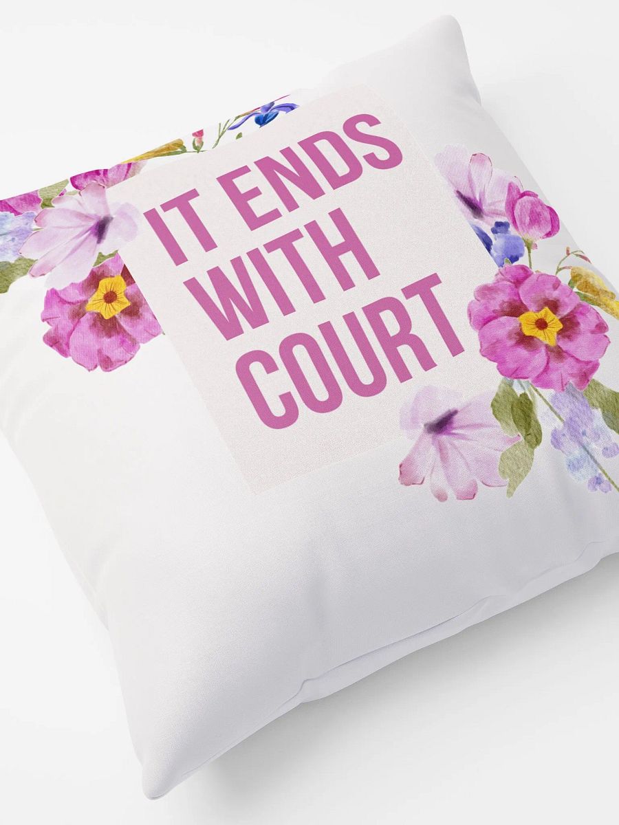 It End's With Court Pillow product image (2)