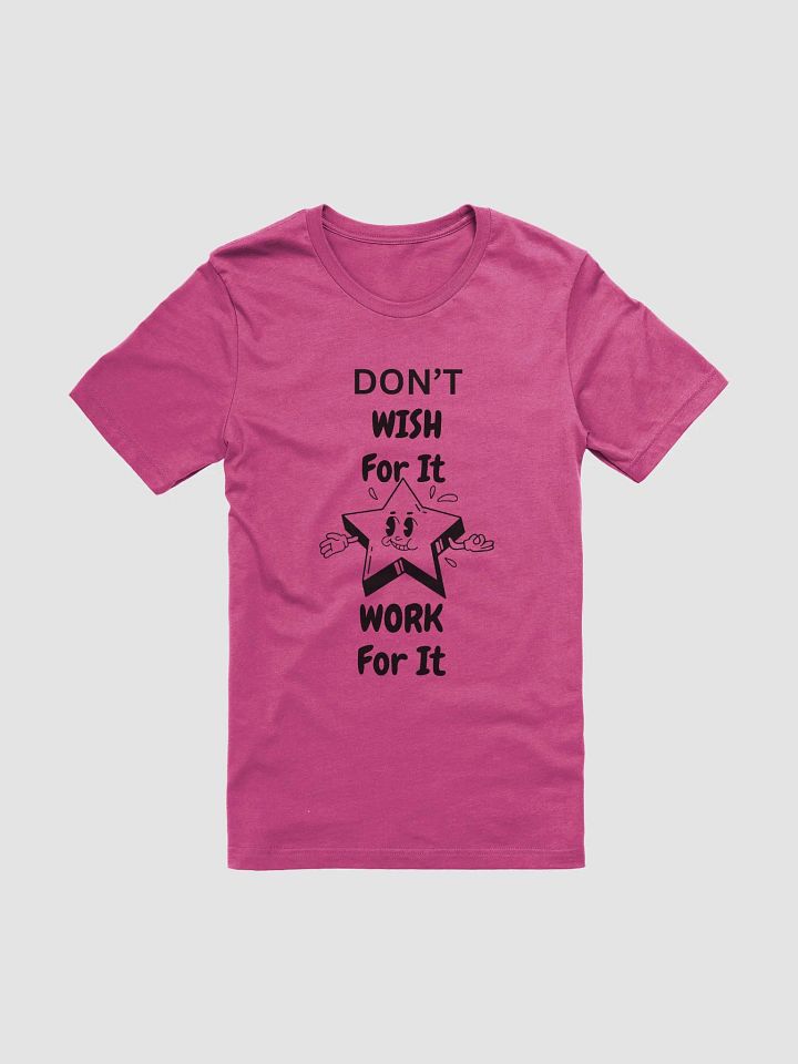Work for it Bella-canvas T-shirt product image (2)