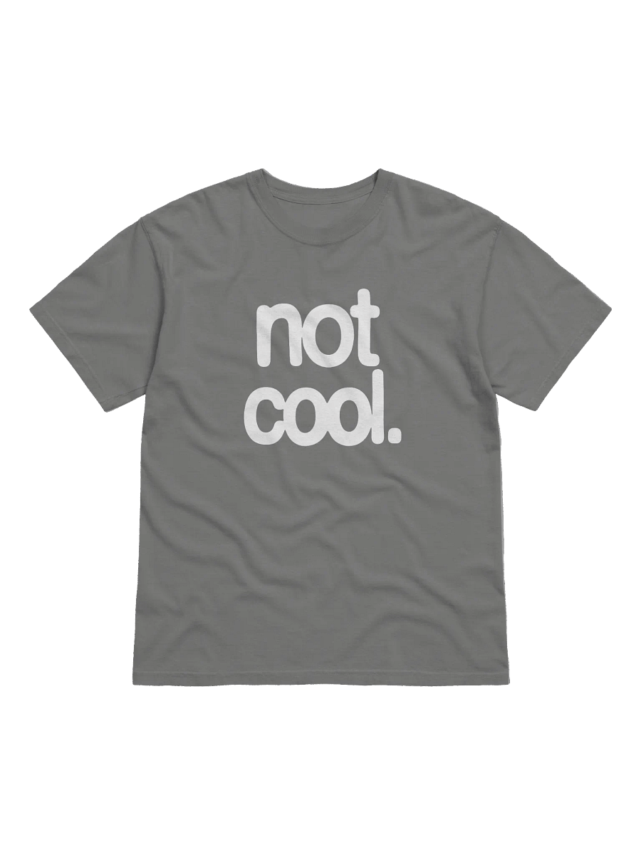 NOT COOL TEXT SHIRT product image (10)