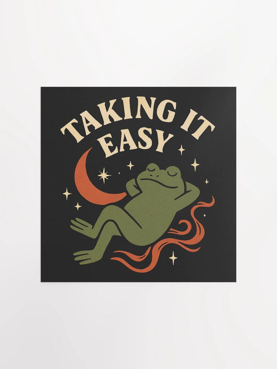 Taking It Easy Matte Poster product image (5)