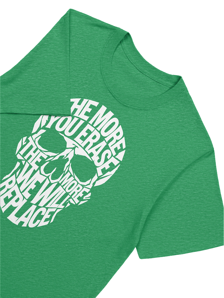 THE MORE YOU ERASE SKULL Graphic T-Shirt White on Green product image (1)