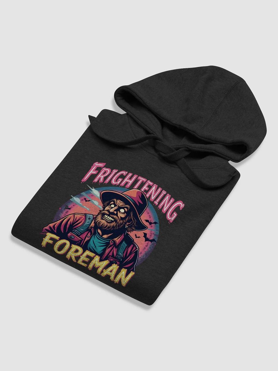 Frightening Foreman Hoodie product image (6)