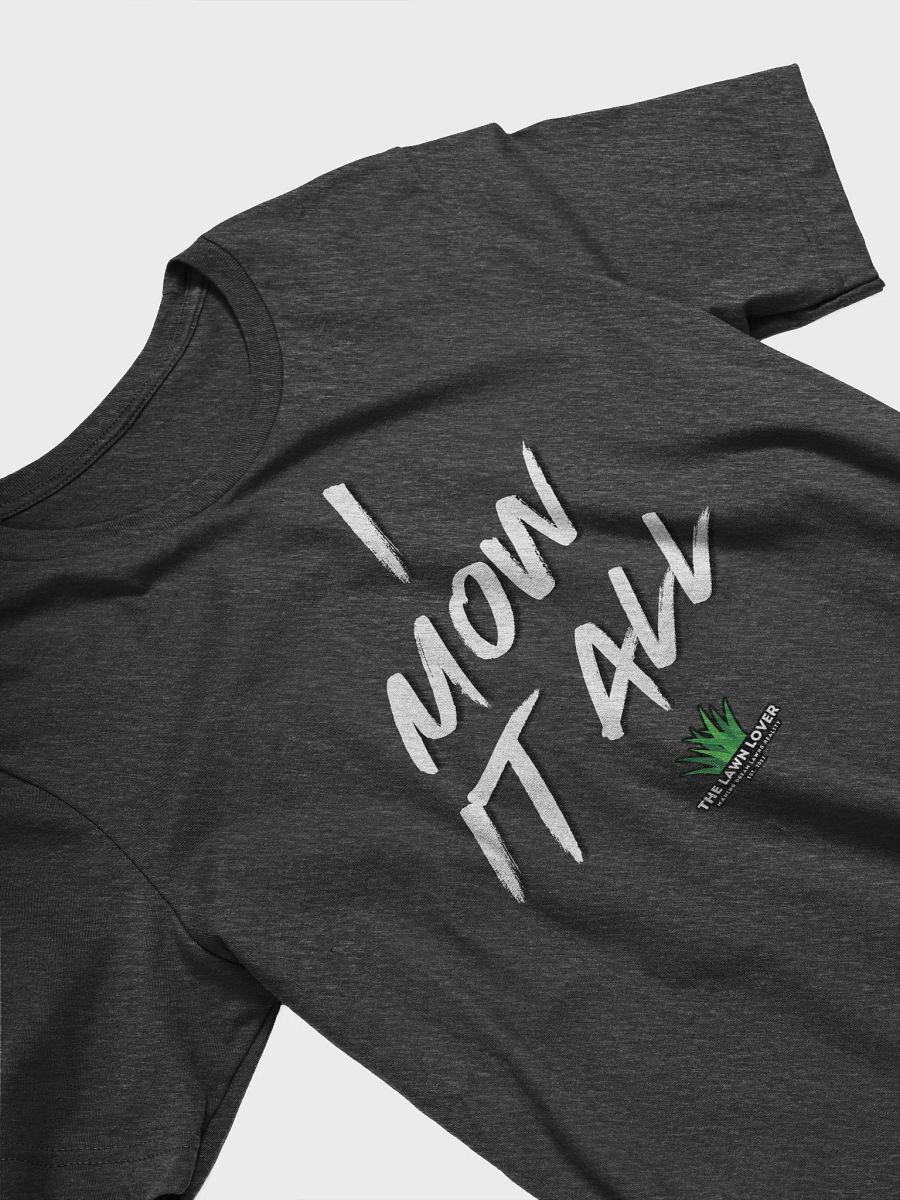 I Mow It All Tee product image (6)