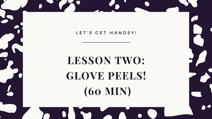 Learn how to Glove Peel like a pro! product image (1)