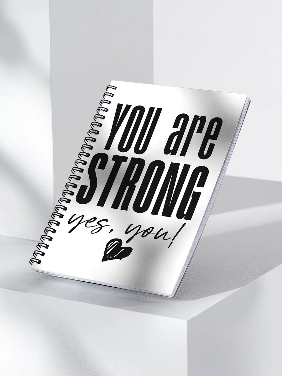 You are Strong Spiral Notebook product image (3)