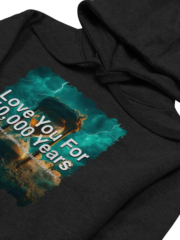 Timeless Love – "Love You For 10,000 Years" Hoodie product image (1)