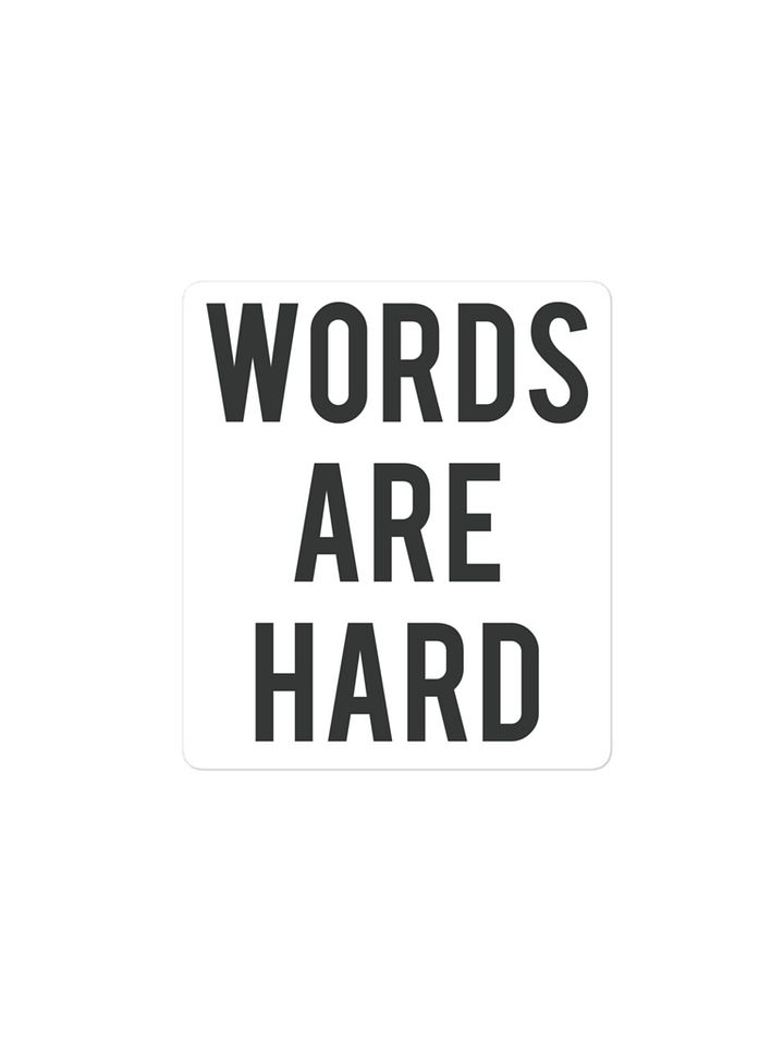 Words Are Hard Sticker product image (1)