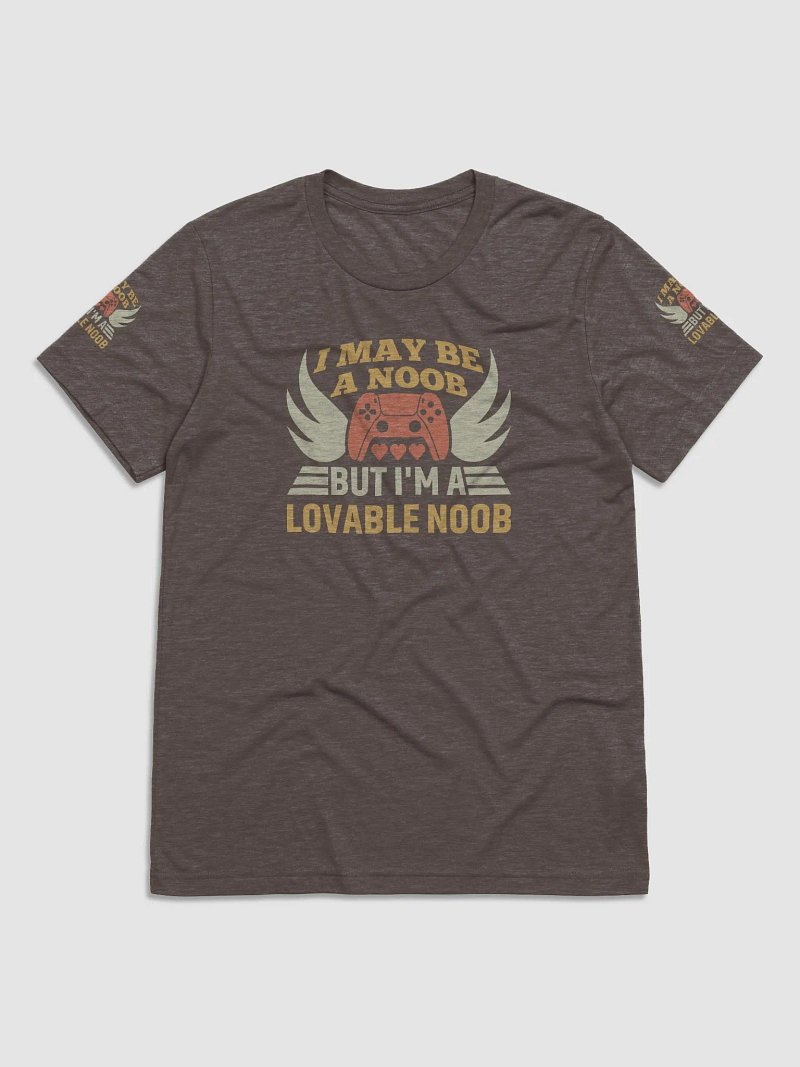 I may be A Noob But I'MA Lovable Noob - T-Shirt