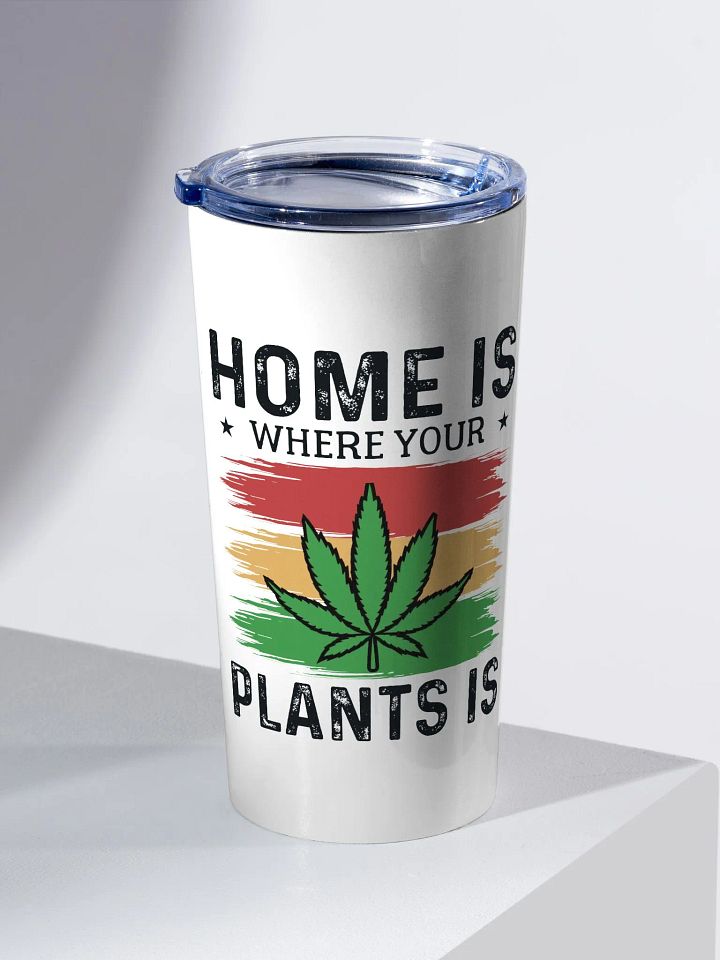 Home Is Where Your Plants Is - Adult Tumbler product image (2)