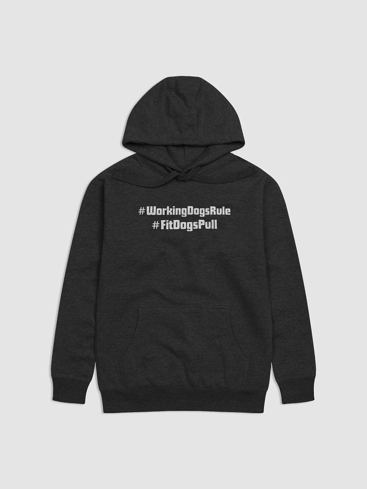 #WorkingdogsRule Weight Pull Hoodie product image (1)