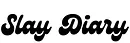 Slay Diary