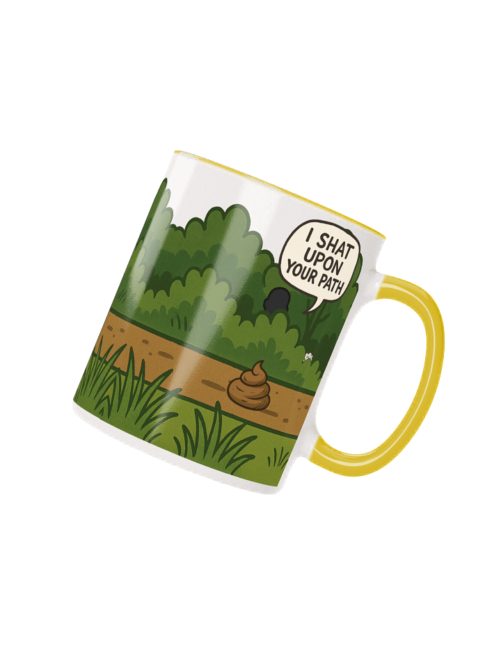 I Shat Upon Your Path Coffee Mug product image (2)