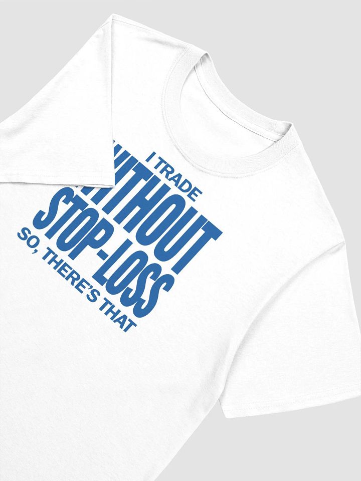 Without stop-loss Shirt product image (2)