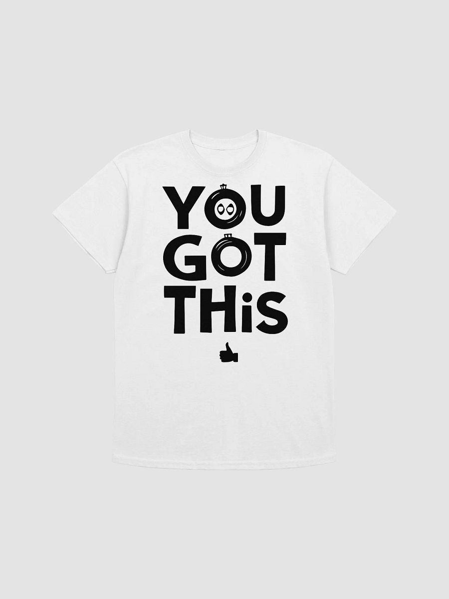 You Got This T-Shirt product image (1)