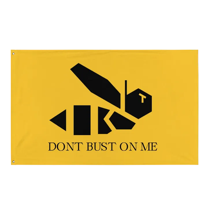 Don't Bust On Me Flag product image (1)