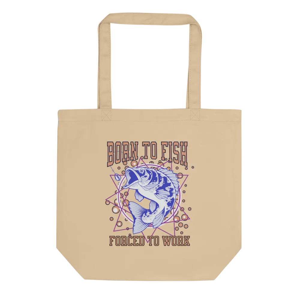 Born To Fish Forced To Work Dynamic Fisherman's Tote product image (1)
