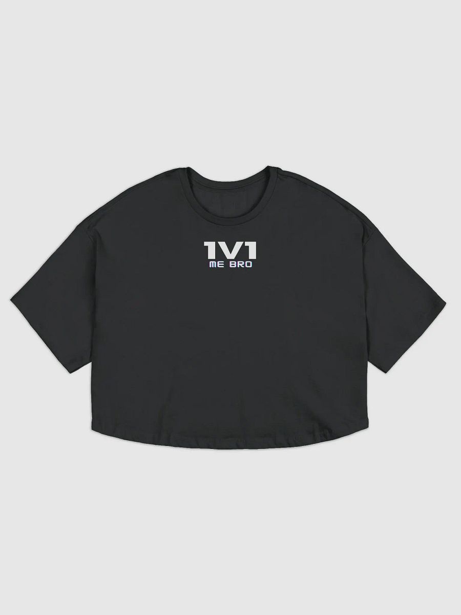 1v1 ME BRO Crop product image (1)