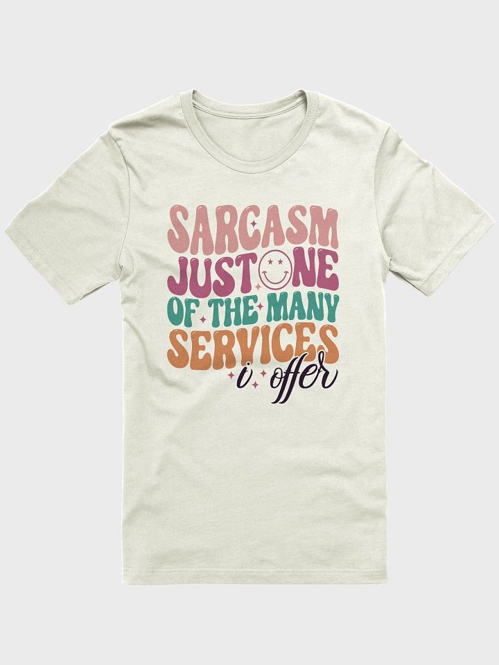 Sarcastic shirt for women, sarcasm is one the service i offer funny saying woman shirt product image (5)