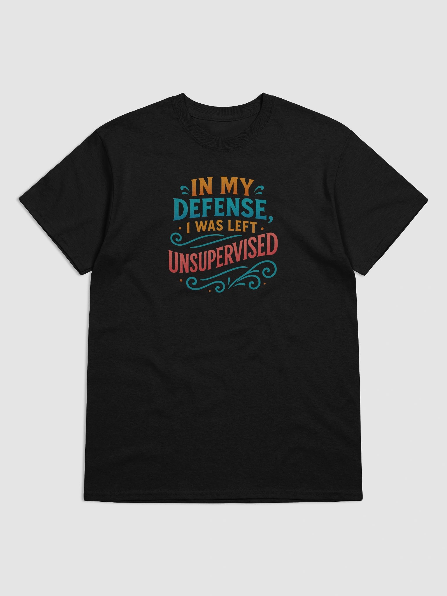 In My Defense, I Was Left Unsupervised – Funny Chaos Statement Tee product image (5)