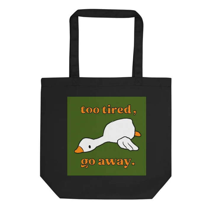 Too Tired Go Away Tote product image (1)