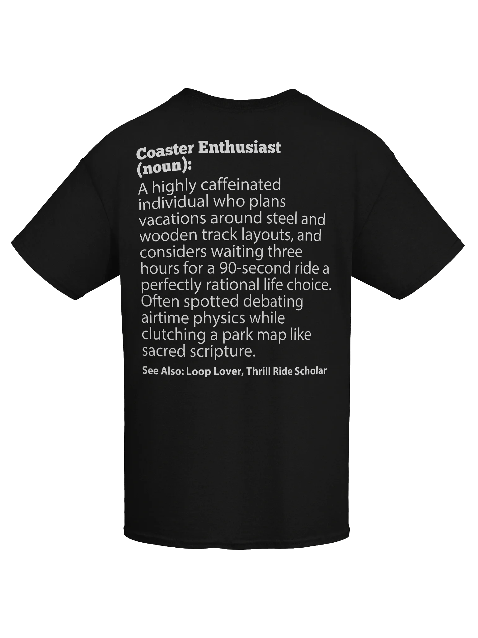 Coaster Enthusiast Definition T-Shirt – Funny Roller Coaster Fan Gift for Theme Park Lovers & Loop Scholars product image (9)