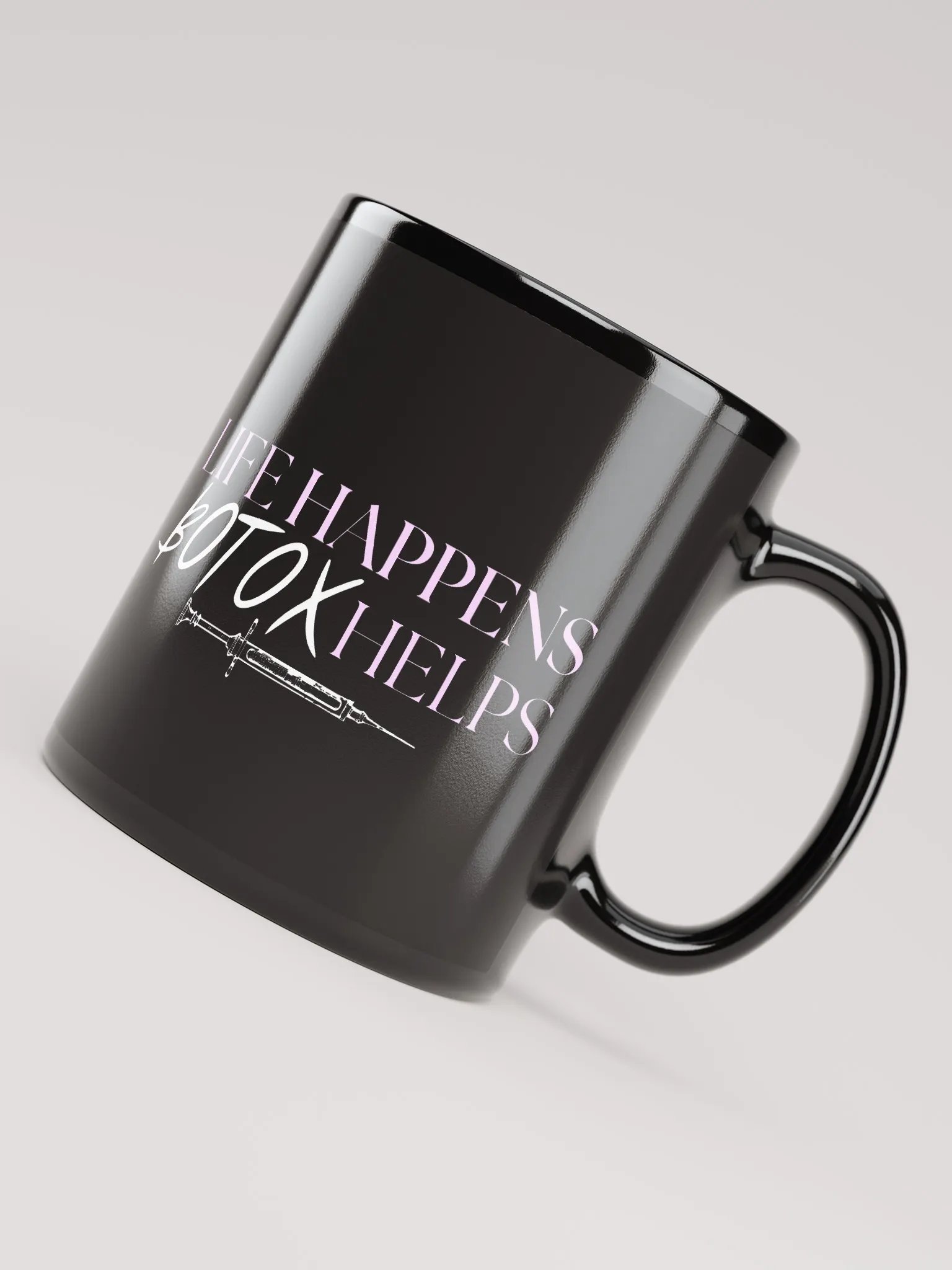 LIFE HAPPENS BOTOX HELPS Mug product image (8)