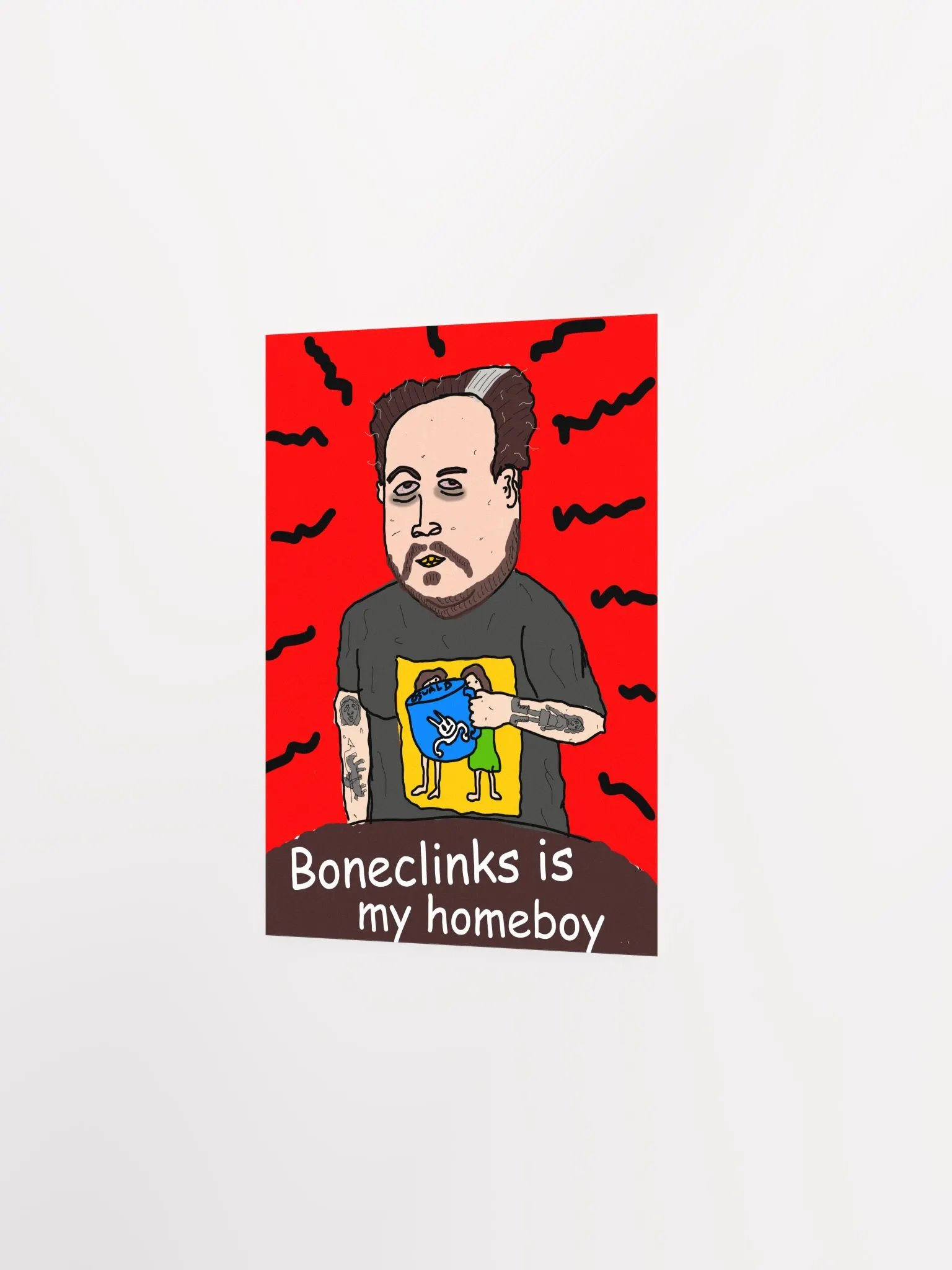 Boneclinks is my homeboy product image (2)